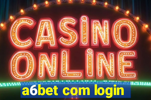 a6bet com login